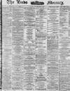 Leeds Mercury Tuesday 30 December 1873 Page 1