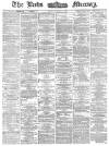 Leeds Mercury Thursday 09 April 1874 Page 1