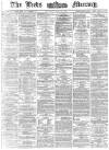 Leeds Mercury Thursday 23 April 1874 Page 1