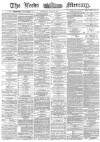 Leeds Mercury Thursday 18 June 1874 Page 1