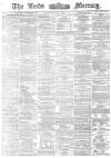Leeds Mercury Wednesday 01 July 1874 Page 1