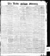 Leeds Mercury Friday 15 January 1875 Page 1