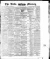 Leeds Mercury Thursday 28 January 1875 Page 1