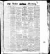 Leeds Mercury Saturday 06 February 1875 Page 1
