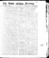 Leeds Mercury Saturday 20 February 1875 Page 1