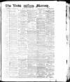 Leeds Mercury Thursday 04 March 1875 Page 1