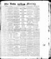 Leeds Mercury Saturday 20 March 1875 Page 1
