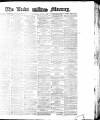 Leeds Mercury Saturday 03 April 1875 Page 1