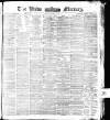 Leeds Mercury Monday 26 April 1875 Page 1