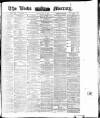 Leeds Mercury Friday 14 May 1875 Page 1