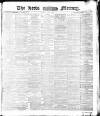 Leeds Mercury Friday 04 June 1875 Page 1