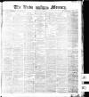 Leeds Mercury Monday 07 June 1875 Page 1