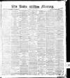 Leeds Mercury Friday 25 June 1875 Page 1