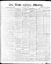 Leeds Mercury Monday 26 July 1875 Page 1