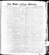 Leeds Mercury Friday 30 July 1875 Page 1