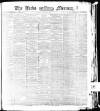Leeds Mercury Monday 02 August 1875 Page 1