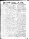 Leeds Mercury Wednesday 11 August 1875 Page 1