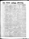 Leeds Mercury Wednesday 18 August 1875 Page 1