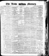 Leeds Mercury Friday 01 October 1875 Page 1