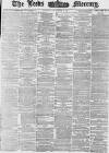 Leeds Mercury Thursday 10 February 1876 Page 1