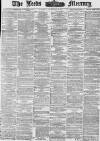 Leeds Mercury Saturday 19 February 1876 Page 1