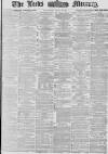 Leeds Mercury Wednesday 26 April 1876 Page 1