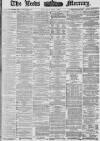 Leeds Mercury Thursday 01 June 1876 Page 1
