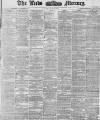 Leeds Mercury Friday 16 June 1876 Page 1