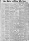 Leeds Mercury Wednesday 11 October 1876 Page 1