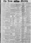 Leeds Mercury Saturday 18 November 1876 Page 1