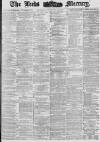 Leeds Mercury Thursday 30 November 1876 Page 1