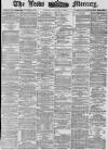 Leeds Mercury Tuesday 09 January 1877 Page 1