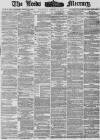 Leeds Mercury Wednesday 10 January 1877 Page 1