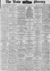 Leeds Mercury Saturday 17 February 1877 Page 1