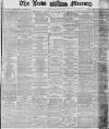 Leeds Mercury Monday 19 March 1877 Page 1