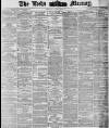 Leeds Mercury Monday 09 April 1877 Page 1