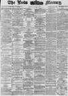 Leeds Mercury Friday 11 May 1877 Page 1