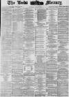 Leeds Mercury Saturday 26 May 1877 Page 1
