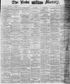 Leeds Mercury Monday 23 July 1877 Page 1