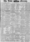 Leeds Mercury Saturday 28 July 1877 Page 1