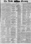 Leeds Mercury Saturday 04 August 1877 Page 1
