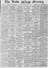 Leeds Mercury Thursday 13 September 1877 Page 1