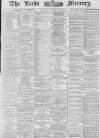 Leeds Mercury Saturday 13 October 1877 Page 1