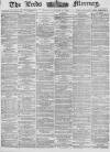 Leeds Mercury Friday 11 January 1878 Page 1