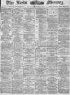 Leeds Mercury Tuesday 15 January 1878 Page 1