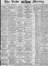Leeds Mercury Saturday 19 January 1878 Page 1