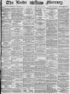 Leeds Mercury Thursday 31 January 1878 Page 1
