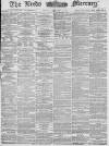 Leeds Mercury Friday 01 February 1878 Page 1