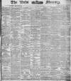 Leeds Mercury Monday 11 March 1878 Page 1