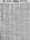 Leeds Mercury Friday 15 March 1878 Page 1